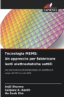 Image for Tecnologia MEMS : Un approccio per fabbricare lenti elettrostatiche sottili
