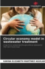 Image for Circular economy model in wastewater treatment