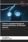 Image for Clinico-epidemiological characteristics of breast cancer