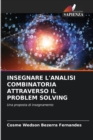 Image for Insegnare l&#39;Analisi Combinatoria Attraverso Il Problem Solving