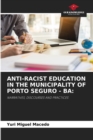 Image for Anti-Racist Education in the Municipality of Porto Seguro - Ba