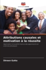 Image for Attributions causales et motivation a la reussite