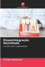 Image for Osseointegracao Revisitada