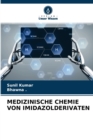 Image for Medizinische Chemie Von Imidazolderivaten