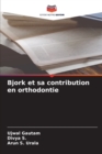 Image for Bjork et sa contribution en orthodontie