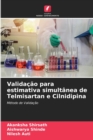 Image for Validacao para estimativa simultanea de Telmisartan e Cilnidipina