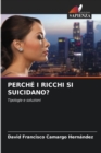 Image for Perche I Ricchi Si Suicidano?