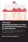 Image for Therapie photodynamique au laser et photobiomodulation en prosthodontie