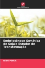 Image for Embriogenese Somatica de Soja e Estudos de Transformacao