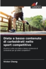 Image for Dieta a basso contenuto di carboidrati nello sport competitivo
