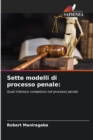 Image for Sette modelli di processo penale