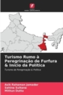 Image for Turismo Rumo a Peregrinacao de Furfura &amp; Inicio da Politica