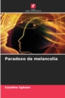 Image for Paradoxo da melancolia