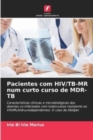 Image for Pacientes com HIV/TB-MR num curto curso de MDR-TB