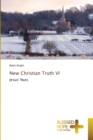 Image for New Christian Truth VI