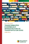 Image for Transformacoes Economicas E Infraestrutura de Transportes Em Goias