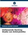 Image for Umfassende Docking-Studie von Antimykotika