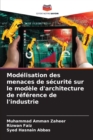 Image for Modelisation des menaces de securite sur le modele d&#39;architecture de reference de l&#39;industrie