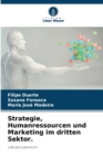 Image for Strategie, Humanressourcen und Marketing im dritten Sektor.