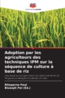 Image for Adoption par les agriculteurs des techniques IPM sur la sequence de culture a base de riz