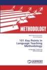 Image for 101 Key Points in Language Teaching Methodology