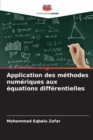 Image for Application des methodes numeriques aux equations differentielles