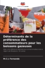 Image for Determinants de la preference des consommateurs pour les boissons gazeuses