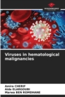 Image for Viruses in hematological malignancies