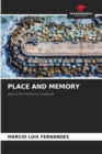 Image for Place and Memory