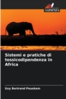 Image for Sistemi e pratiche di tossicodipendenza in Africa
