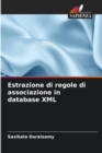 Image for Estrazione di regole di associazione in database XML