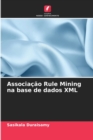 Image for Associa??o Rule Mining na base de dados XML