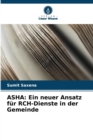 Image for ASHA : Ein neuer Ansatz fur RCH-Dienste in der Gemeinde