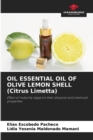 Image for OIL ESSENTIAL OIL OF OLIVE LEMON SHELL (Citrus Limetta)
