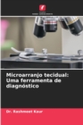 Image for Microarranjo tecidual : Uma ferramenta de diagnostico