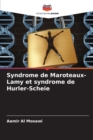Image for Syndrome de Maroteaux-Lamy et syndrome de Hurler-Scheie