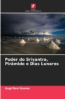 Image for Poder do Sriyantra, Pir?mide e Dias Lunares