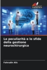 Image for Le peculiarit? e le sfide della gestione neurochirurgica