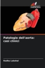 Image for Patologie dell&#39;aorta : casi clinici
