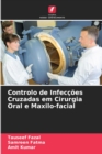 Image for Controlo de Infeccoes Cruzadas em Cirurgia Oral e Maxilo-facial