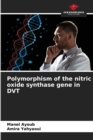 Image for Polymorphism of the nitric oxide synthase gene in DVT