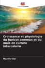 Image for Croissance et physiologie du haricot commun et du ma?s en culture intercalaire
