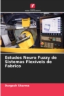 Image for Estudos Neuro Fuzzy de Sistemas Flex?veis de Fabrico