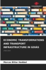 Image for Economic Transformations and Transport Infrastructure in Goias