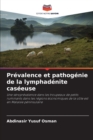 Image for Prevalence et pathogenie de la lymphadenite caseeuse
