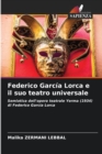 Image for Federico Garcia Lorca e il suo teatro universale