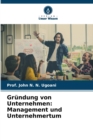 Image for Grundung von Unternehmen : Management und Unternehmertum