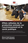 Image for Effets nefastes de la production animale sur l&#39;environnement et la sante publique
