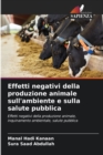 Image for Effetti negativi della produzione animale sull&#39;ambiente e sulla salute pubblica