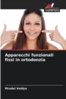 Image for Apparecchi funzionali fissi in ortodonzia
